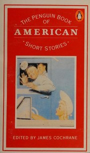 Cover of: The Penguin book of American short stories by Cochrane, James.