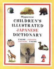 Cover of: Hippocrene Children's Illustrated Japanese Dictionary: English-Japanese/Japanese-English (Hippocrene Children's Illustrated Foreign Language Dictionaries)