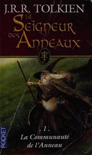 Cover of: Le Seigneur des Anneaux: Tome I: La Communaute de l' Anneau