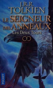 Cover of: Le seigneur des anneaux: Tome II: Les Deux Tours