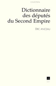 Cover of: Dictionnaire des députés du Second Empire by Eric Anceau