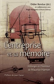 Cover of: L'entreprise et sa mémoire : mélanges en l'honneur de Maurice Hamon