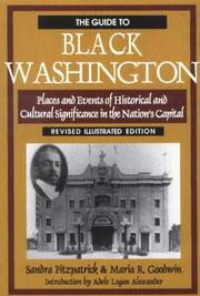 The guide to Black Washington by Sandra Fitzpatrick, Maria R. Goodwin