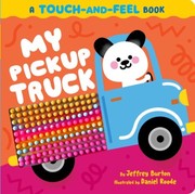 Cover of: My Pickup Truck: A Touch-And-Feel Book