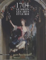 Cover of: 1704, le Salon, les arts et les rois