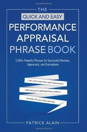 Cover of: The quick and easy performance appraisal phrase book: 3000+ powerful phrases for successful reviews, appraisals and evaluations