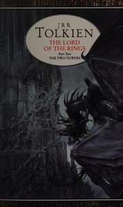 Cover of: The Two Towers: Being the second part of The Lord of the Rings