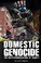 Cover of: Domestic Genocide