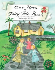 Cover of: Once upon a Fairy Tale House by Mary Lyn Ray, Giselle Potter