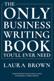 Cover of: Only Business Writing Book You'll Ever Need