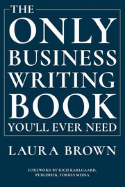 Cover of: Only Business Writing Book You'll Ever Need