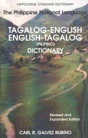 Cover of: Tagalog-English, English-Tagalog dictionary = by Carl R. Galvez Rubino