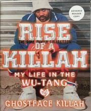 Rise Of A Killah by Ghostface Killah (Rapper)