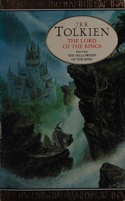 Cover of: The fellowship of the ring: being the first part of The lord of the rings