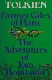 Cover of: Farmer Giles of Ham / The adventures of Tom Bombadil
