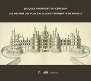Jacques Androuet du Cerceau by Jacques Androuet du Cerceau