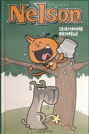 Cover of: Nelson - Tome 2 - Catastrophe naturelle (Dupuis "Tous Publics") (French Edition)