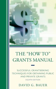 Cover of: The "how to" grants manual: successful grantseeking techniques for obtaining public and private grants