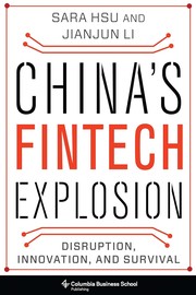 Cover of: China's Fintech Explosion: Disruption, Innovation, and Survival