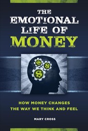 Cover of: Emotional Life of Money by Mary Cross