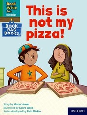 Cover of: Read Write Inc. Phonics: Green Set 1 Book Bag Book 9 This Is Not My Pizza!