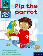 Cover of: Read Write Inc. Phonics: Pink Set 3 Book Bag Book 2 Pip the Parrot
