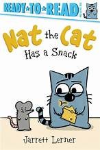 Cover of: Nat the Cat Has a Snack by Jarrett Lerner