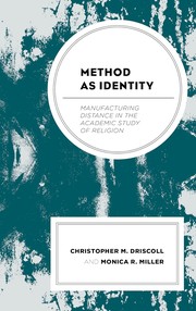 Cover of: Method As Identity: Manufacturing Distance in the Academic Study of Religion