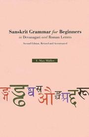 Cover of: Sanskrit Grammar For Beginners in Devanagari and Roman Letters by F. Max Müller