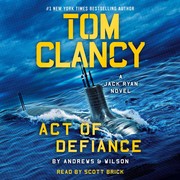 Cover of: Tom Clancy Act of Defiance by Jeffrey Wilson, Brian Andrews