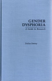 Cover of: Gender Dysphoria: A Guide to Research