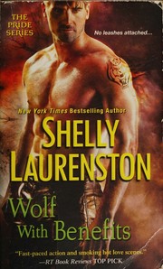 Cover of: Wolf with Benefits by Shelly Laurenston