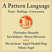 Cover of: A Pattern Language : Towns, Buildings, Construction by Christopher Alexander, Mike Fraser, LLC Echo Point Books & Media