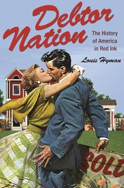 Cover of: Debtor nation: the history of America in red ink