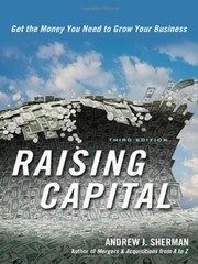 Cover of: Raising capital by Andrew J. Sherman