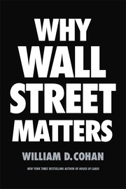 Cover of: Why Wall Street Matters by William D. Cohan