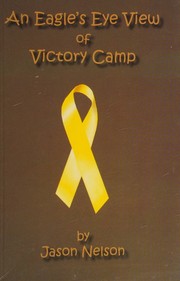 Cover of: An Eagle's Eye View of Victory Camp