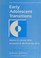 Cover of: Early adolescent transitions