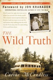 Cover of: Wild Truth by Carine McCandless
