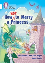 Cover of: How Not to Marry a Princess: Band 10/White