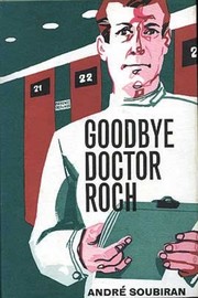 Cover of: Goodbye Doctor Roch by 
