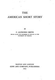 Cover of: The American short story by C. Alphonso Smith, C. Alphonso Smith, C. Alphonso Smith