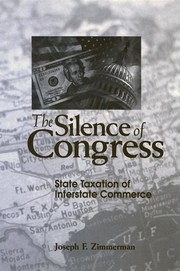 Cover of: The silence of Congress: state taxation of interstate commerce