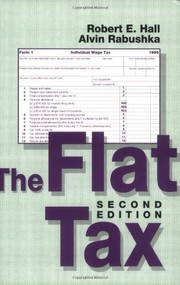 Cover of: The flat tax by Robert Ernest Hall