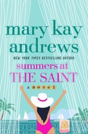 Cover of: Summers at the Saint by Mary Kay Andrews