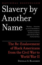Cover of: Slavery by another name by Douglas A. Blackmon