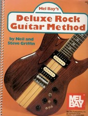 Cover of: Mel Bay's deluxe rock guitar method by Neil Griffin