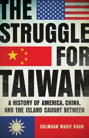 Cover of: Struggle for Taiwan: A History of America, China, and the Island Caught Between