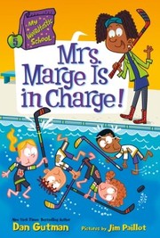 Cover of: My Weirdtastic School #5: Mrs. Marge Is in Charge!