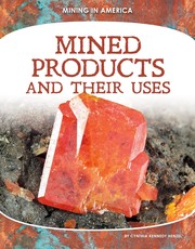 Cover of: Mined Products and Their Uses by Cynthia Kennedy Henzel